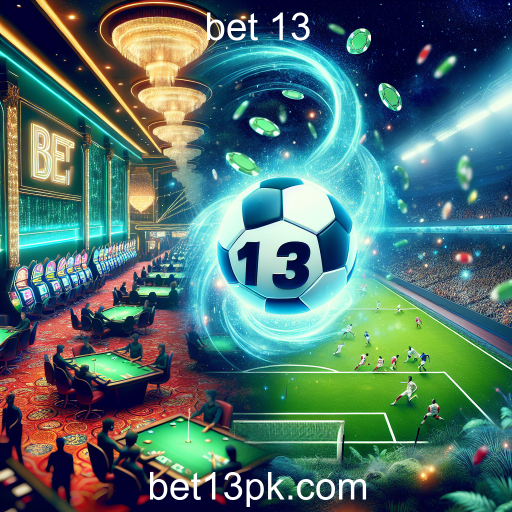 Futebol: A Emoção das Apostas no Bet 13